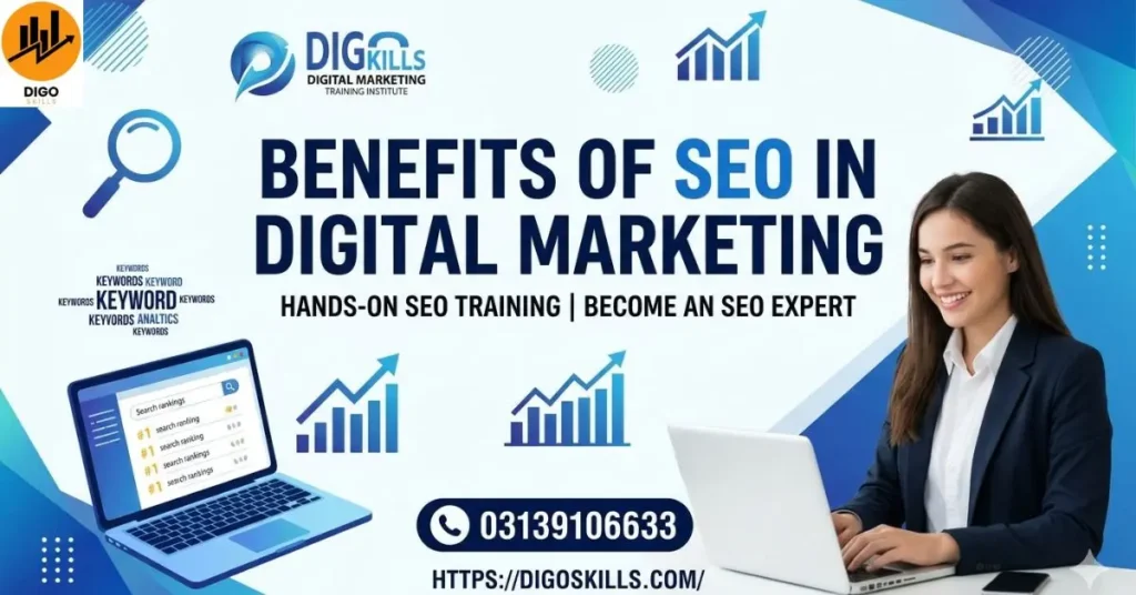 Benefits of SEO in Digital Marketing