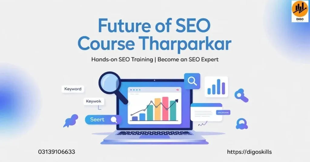 Future of Seo Course Tharparkar