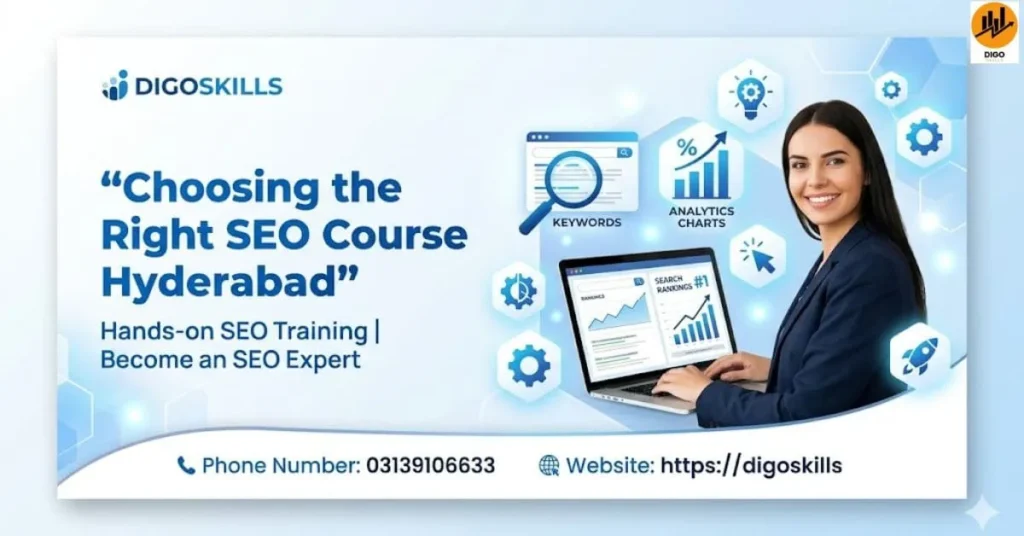  Choosing the Right SEO Course Hyderabad