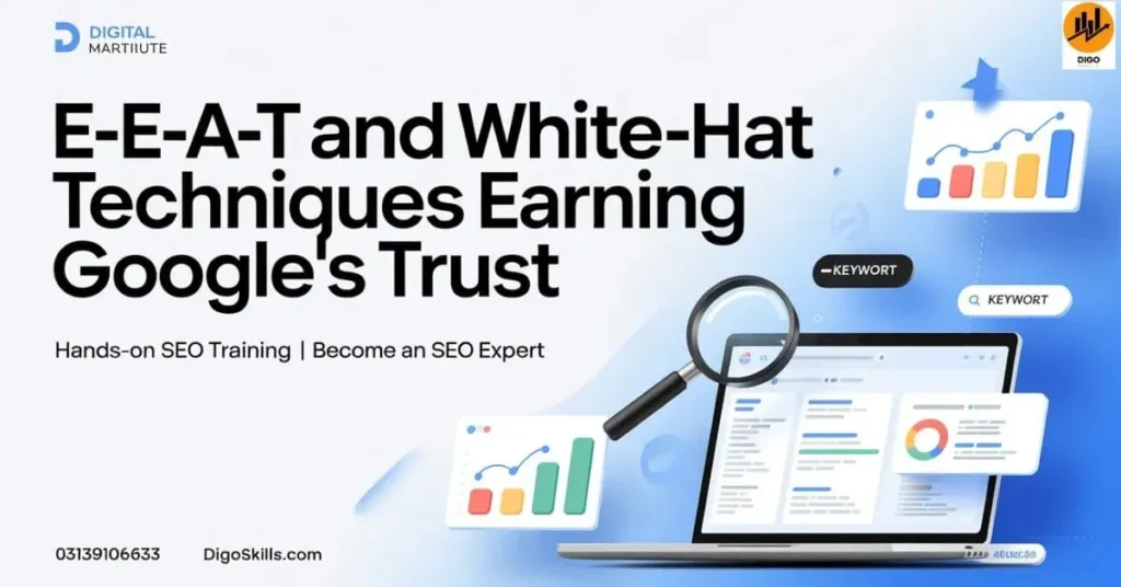 E-E-A-T and White-Hat Techniques Earning Google's Trust