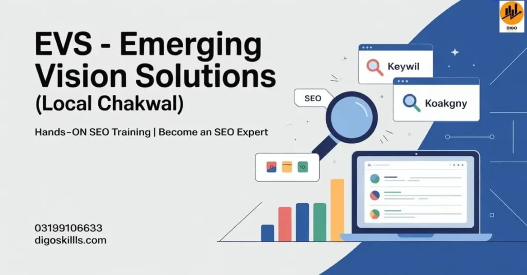 EVS – Emerging Vision Solutions (Local Chakwal)