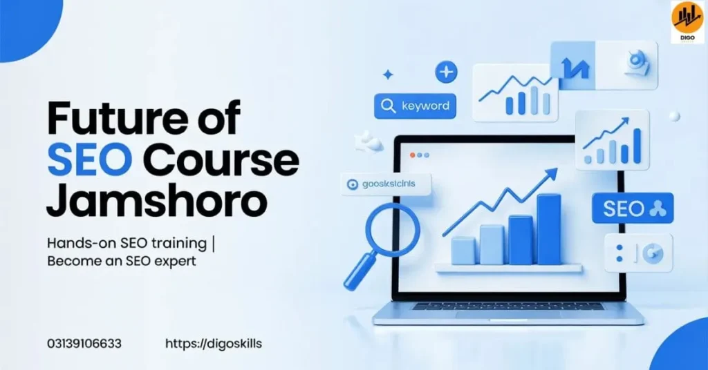 Future of Seo course Jamshoro