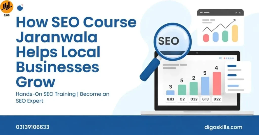 How SEO Course Jaranwala Helps Local Businesses Grow