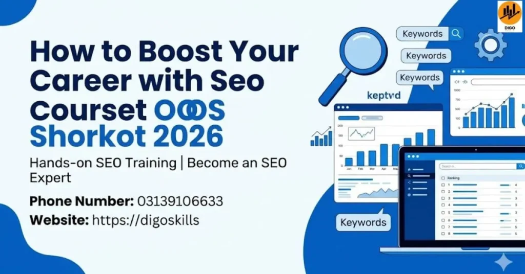 How to Boost Your Career with Seo course Shorkot 2026