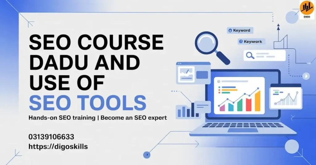 SEO Course Dadu and Use of SEO Tools
