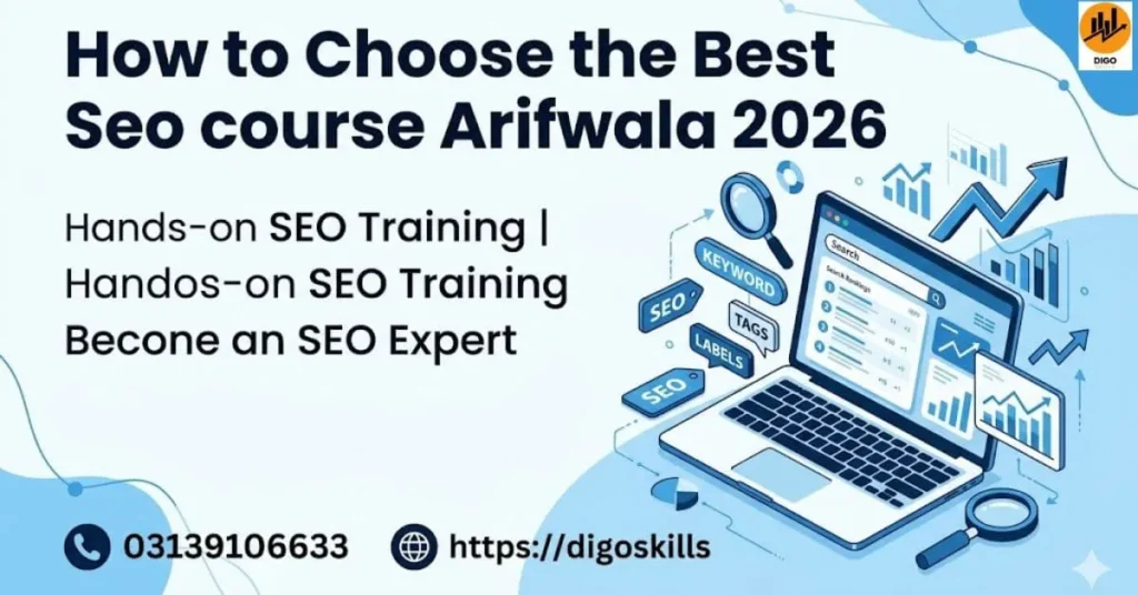 How to Choose the Best Seo course Arifwala 2026