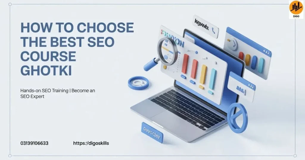 How to Choose the Best SEO Course Ghotki