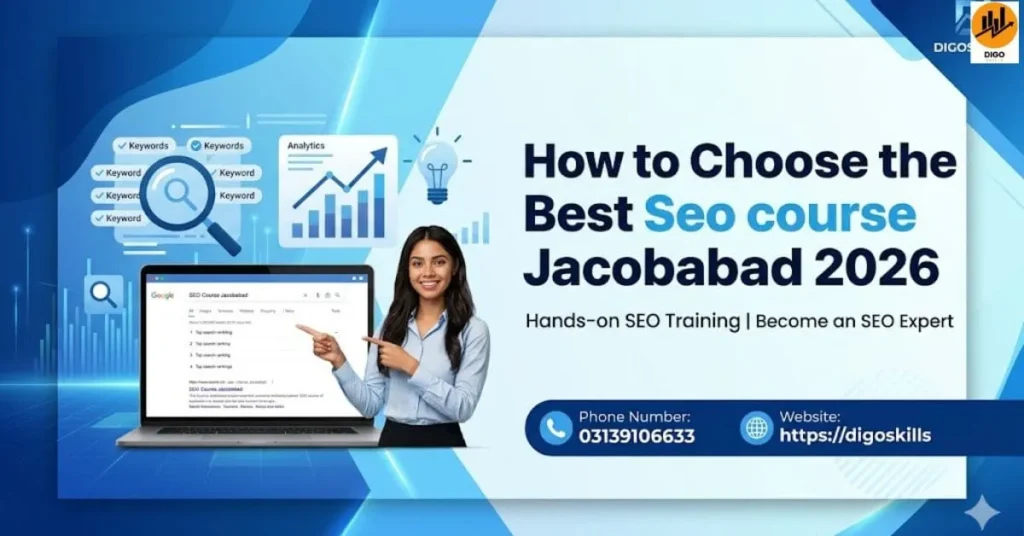 How to Choose the Best Seo course Jacobabad 2026