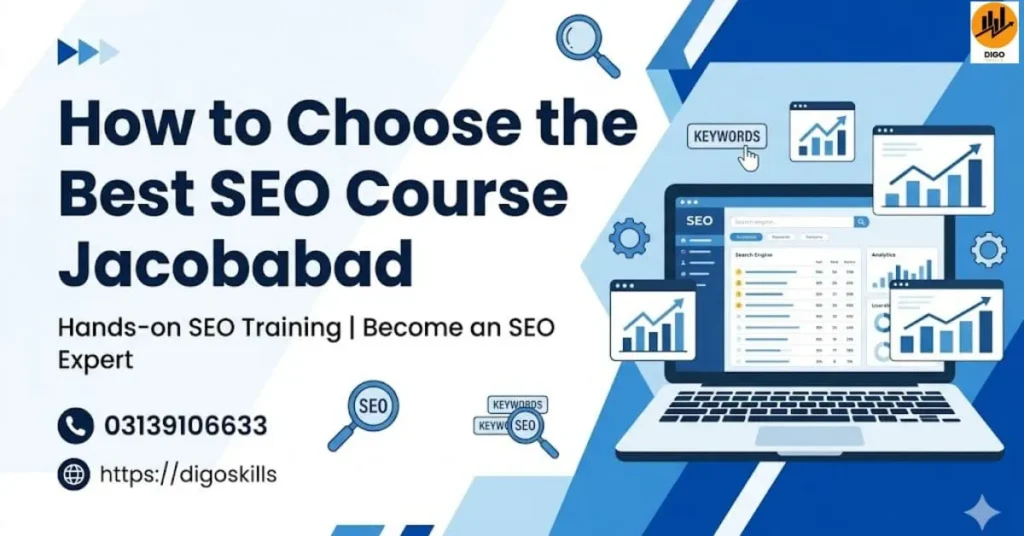 How to Choose the Best SEO Course Jacobabad