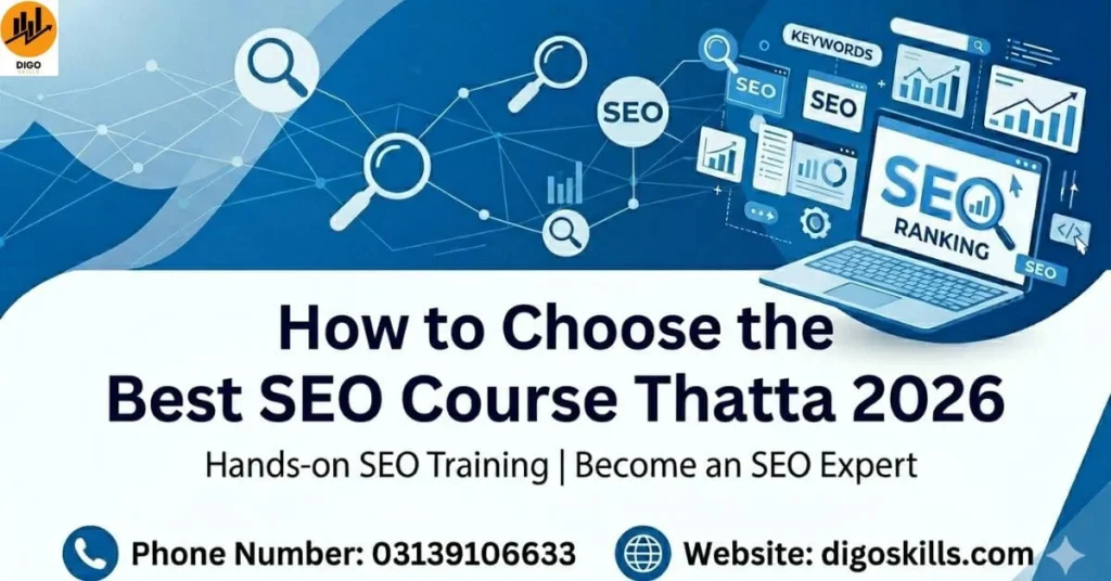 How to Choose the Best SEO Course Thatta 2026