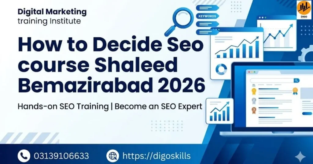 How to Decide Seo course Shaheed Benazirabad 2026