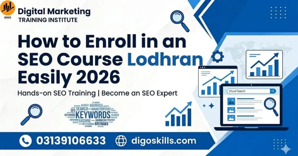 How to Enroll in an SEO Course Lodhran Easily 2026