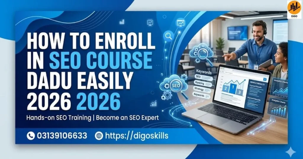 How to Enroll in Seo Course Dadu Easily 2026