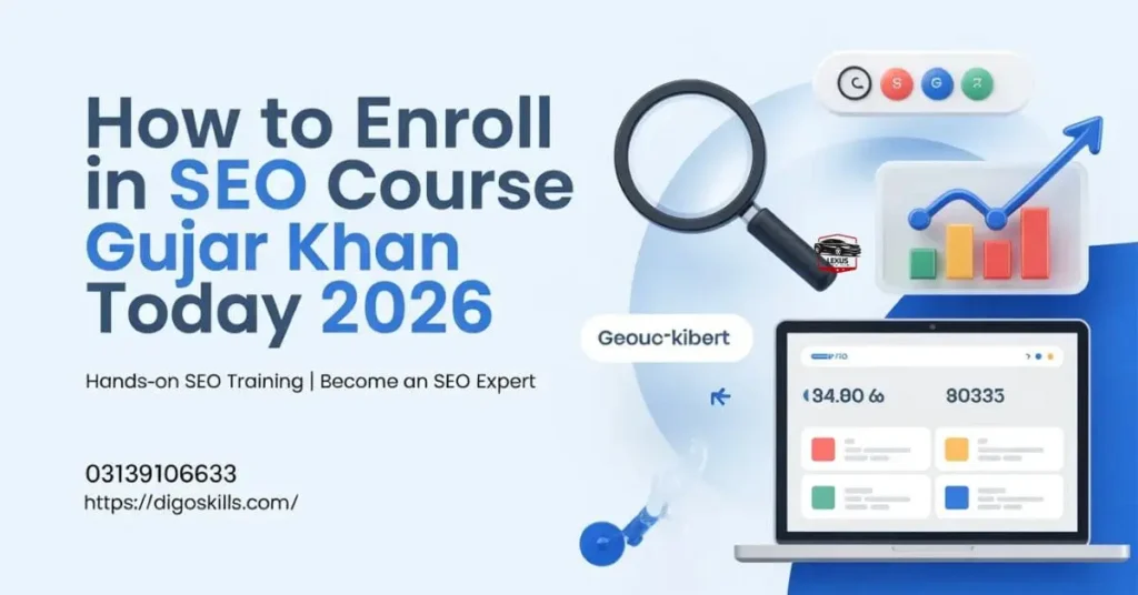 How to Enroll in Seo Course Gujar Khan Today 2026