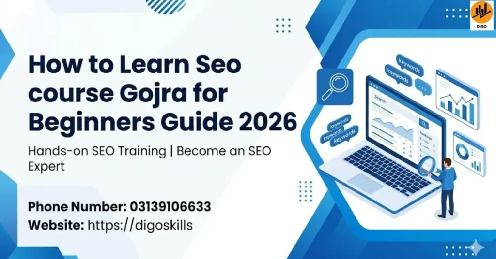 How to Learn Seo course Gojra for Beginners Guide 2026