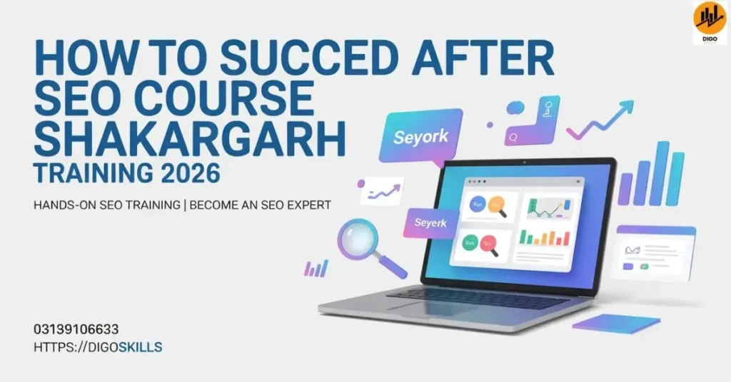 How to Succeed After Seo course Shakargarh Training 2026