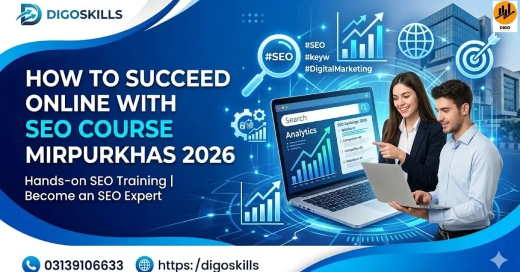 How to Succeed Online with Seo course Mirpurkhas 2026