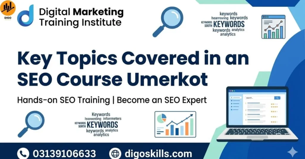Key Topics Covered in an SEO Course Umerkot