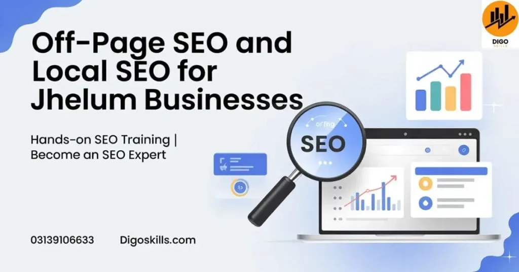 Off-Page SEO and Local SEO for Jhelum Businesses