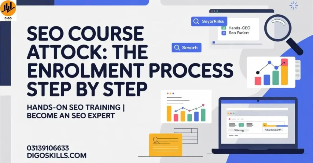 SEO Course Attock: The Enrollment Process Step by Step