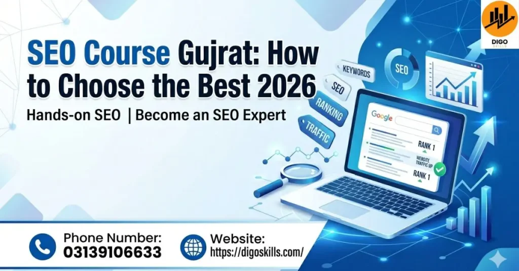 SEO Course Gujrat: How to Choose the Best 2026