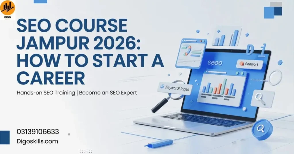 SEO Course Jampur 2026: How to Start a Career
