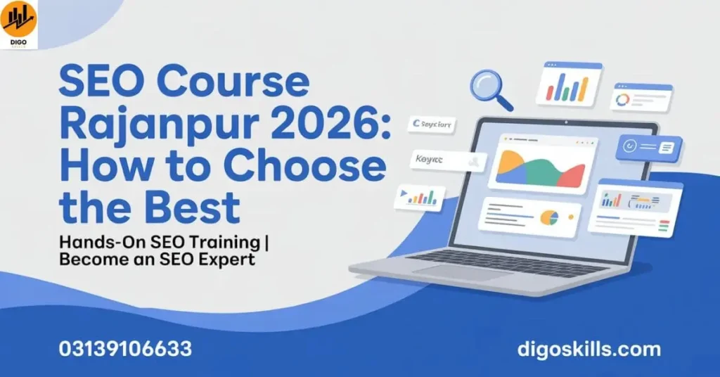 SEO Course Rajanpur 2026: How to Choose the Best