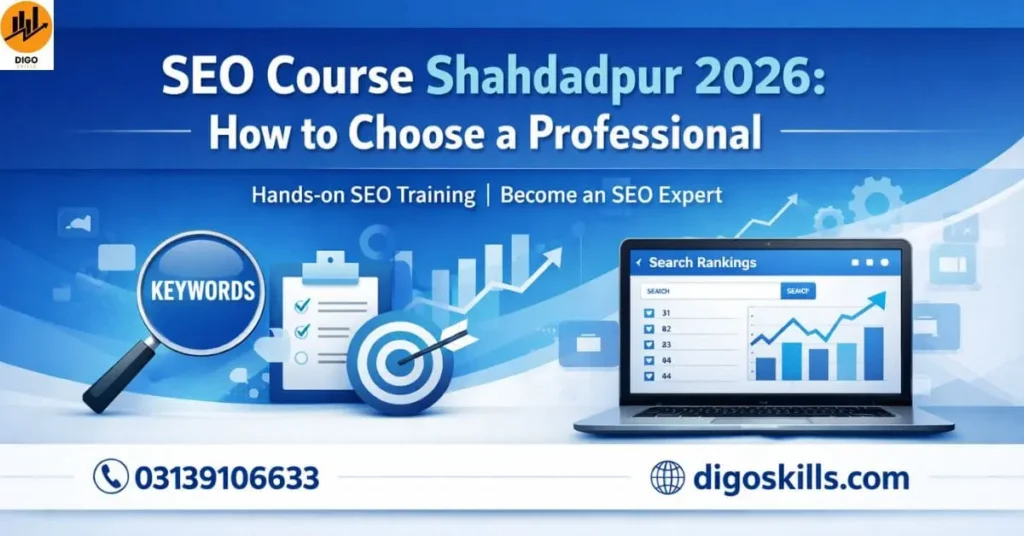 SEO Course Shahdadpur 2026: How to Choose a Professional