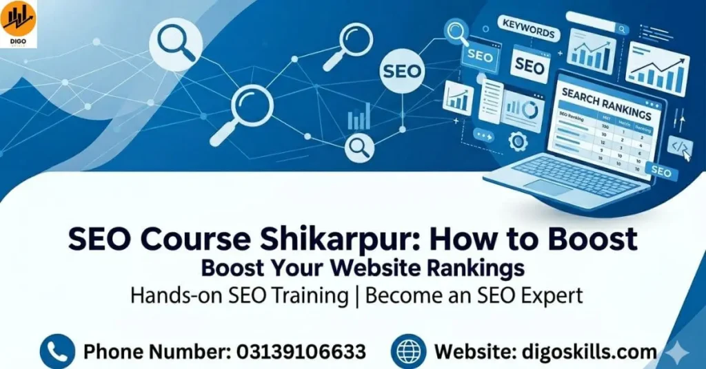 SEO Course Shikarpur: How to Boost Your Website Rankings
