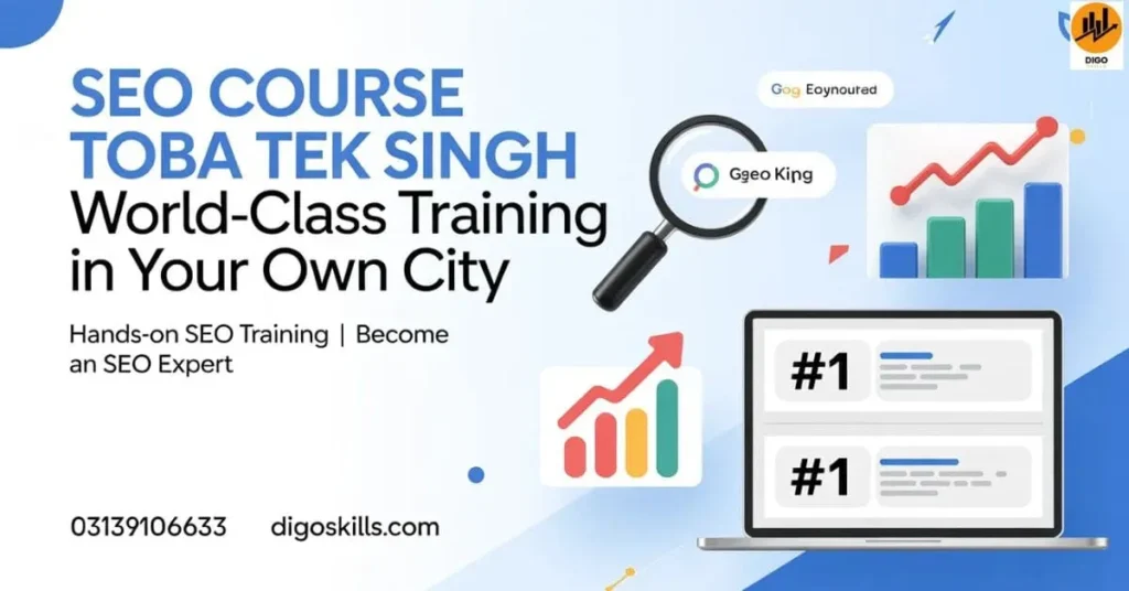 SEO Course Toba Tek Singh World-Class Training in Your Own City