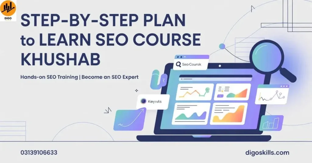 Step-by-Step Plan to Learn SEO Course Khushab