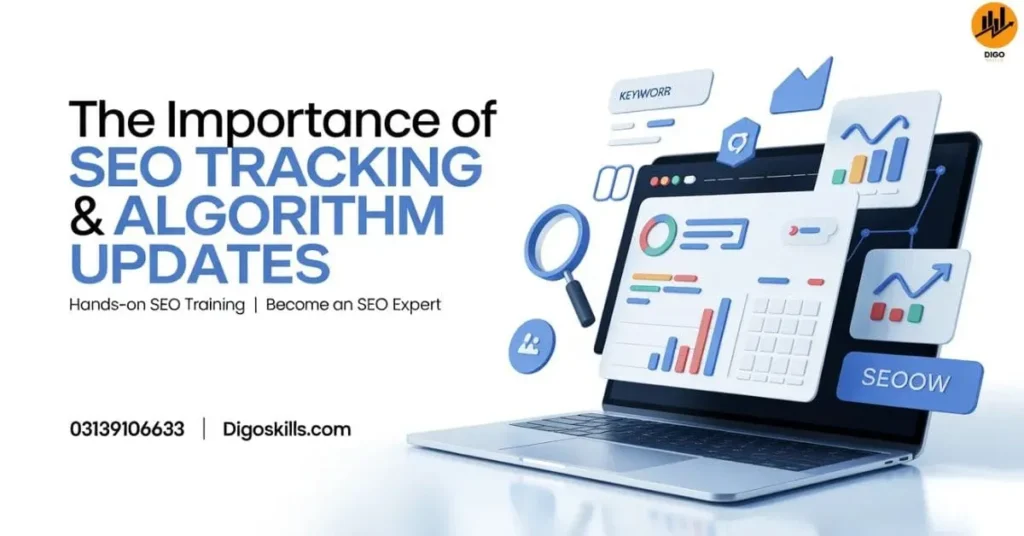 The Importance of SEO Tracking & Algorithm Updates