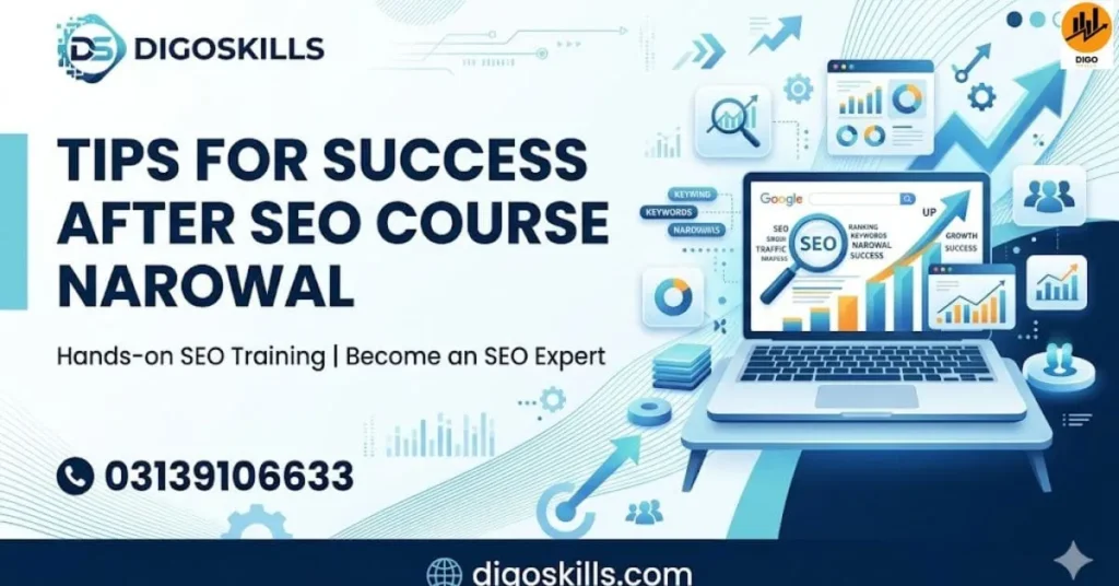 Tips for Success After SEO Course Narowal