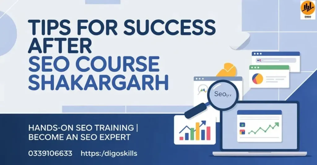 Tips for Success After SEO Course Shakargarh