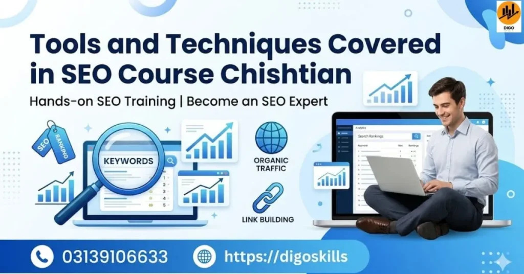 Tools and Techniques Covered in SEO Course Chishtian