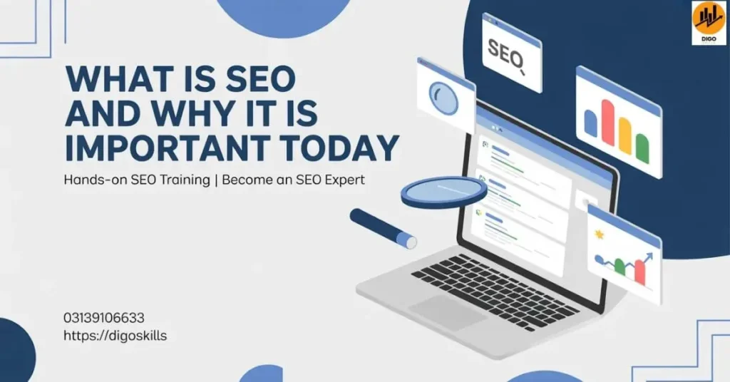 What is SEO and Why It is Important Today