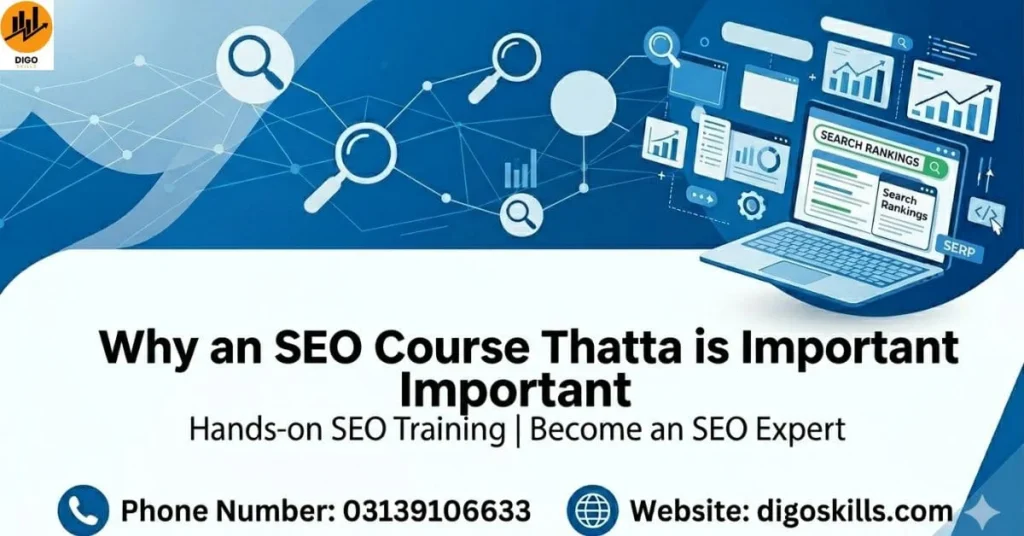 Why an SEO Course Thatta is Important