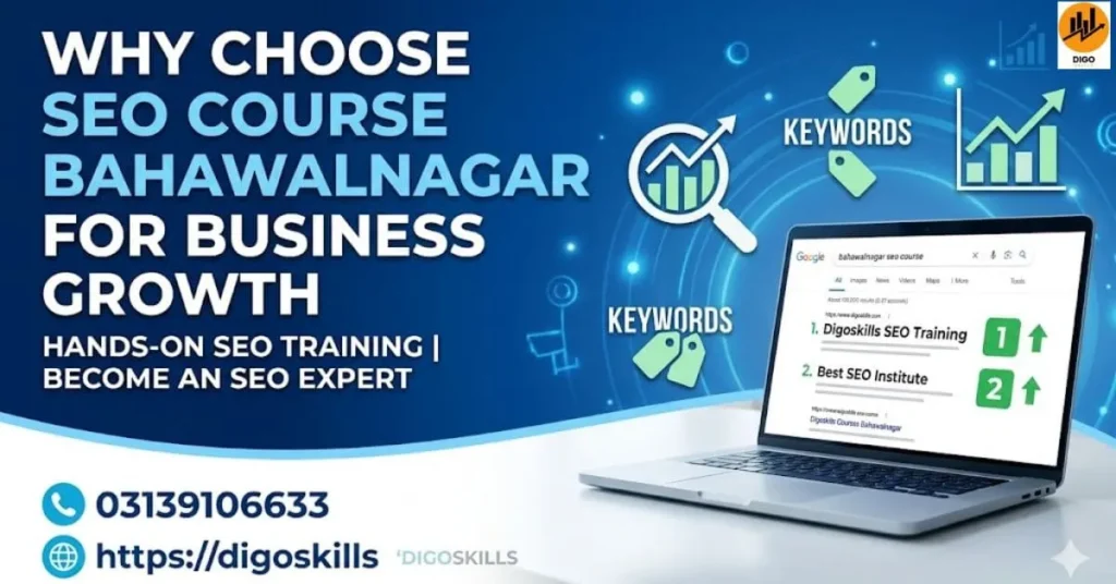 Why Choose SEO Course Bahawalnagar for Business Growth