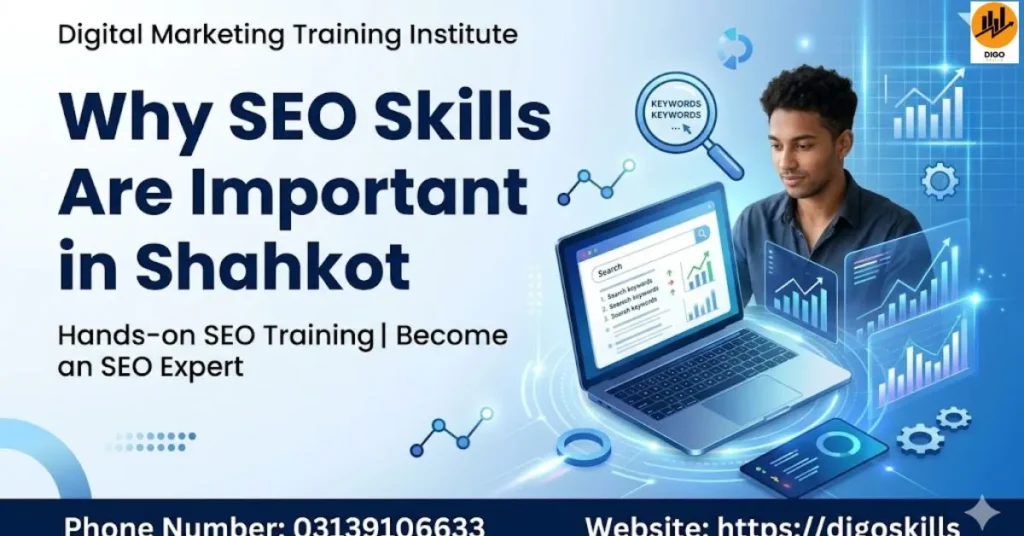 Why SEO Skills Are Important in Shahkot