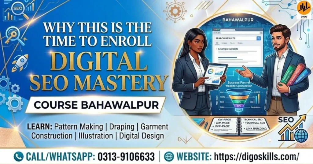 Why This Is the Right Time to Enroll in Bahawalpur