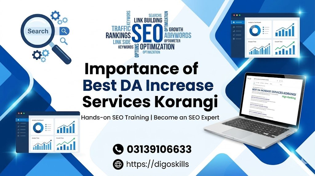 Importance of Best DA Increase Services Korangi