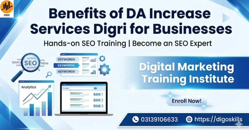 Benefits of DA Increase Services Digri for Businesses
