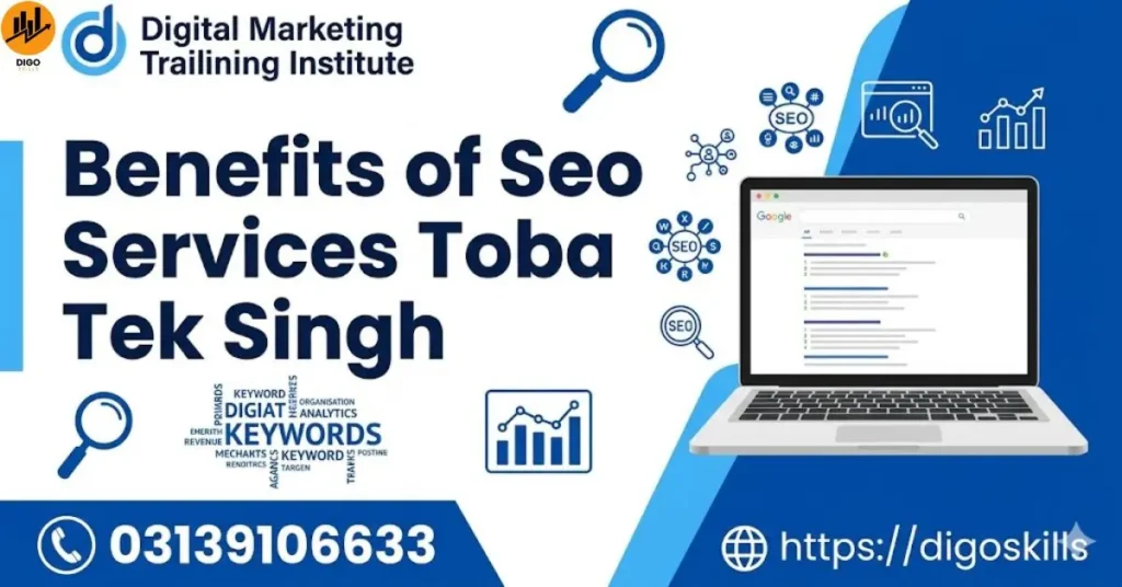Benefits of Seo Services Toba Tek Singh