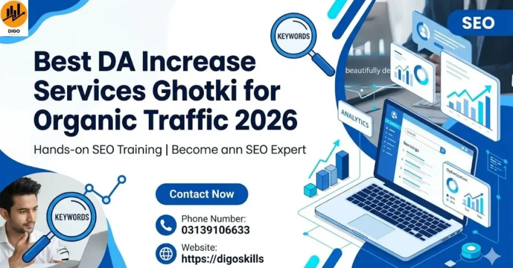 Best DA Increase Services Ghotki for Organic Traffic 2026