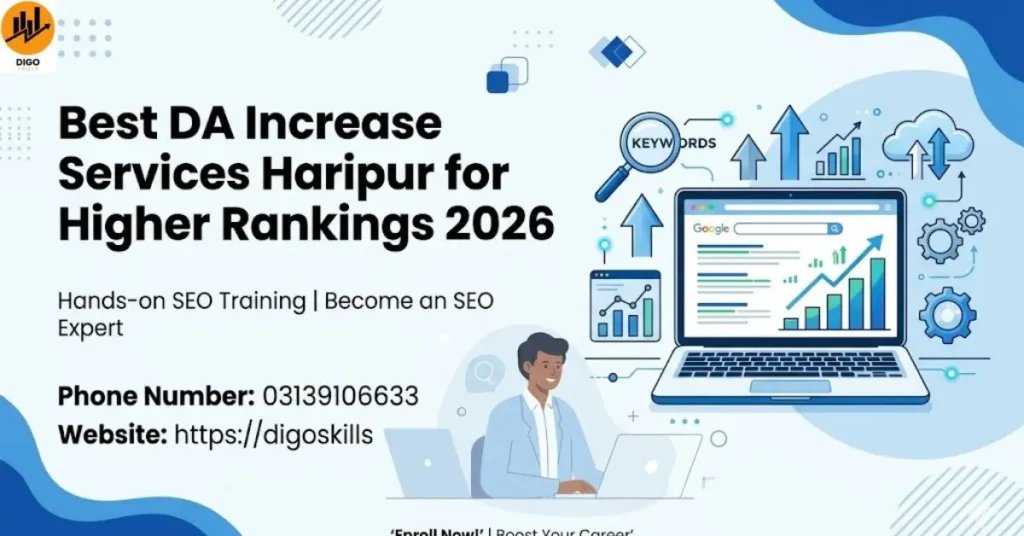 Best DA Increase Services Haripur for Higher Rankings 2026