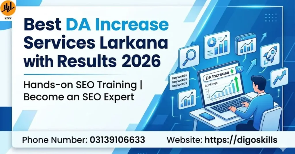 Best DA Increase Services Larkana with Results 2026
