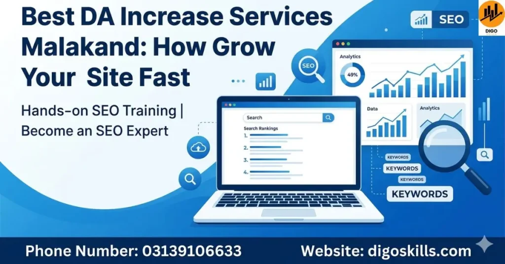 Best DA Increase Services Malakand: How Grow Your Site Fast