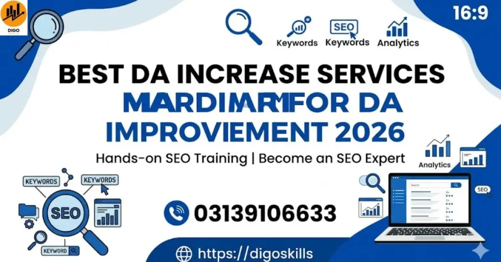 Best DA Increase Services Mardan for DA Improvement 2026