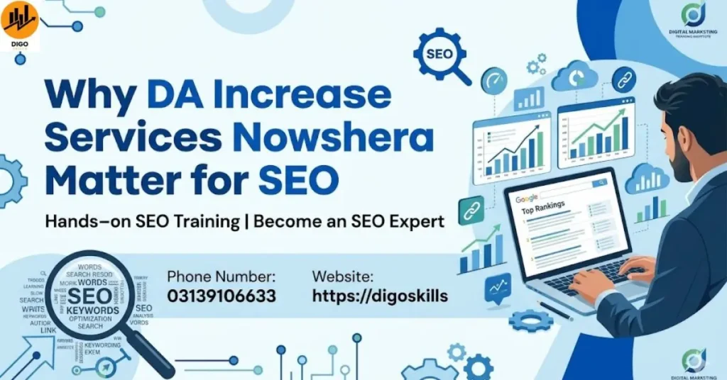 Why DA Increase Services Nowshera Matter for SEO