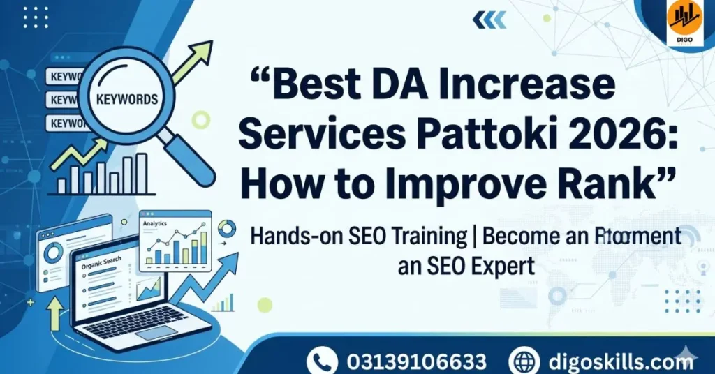 Best DA Increase Services Pattoki 2026: How to Improve Rank